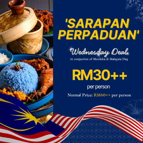Sarapan Perpaduan RM30++ Royale Chulan Kuala Lumpur
